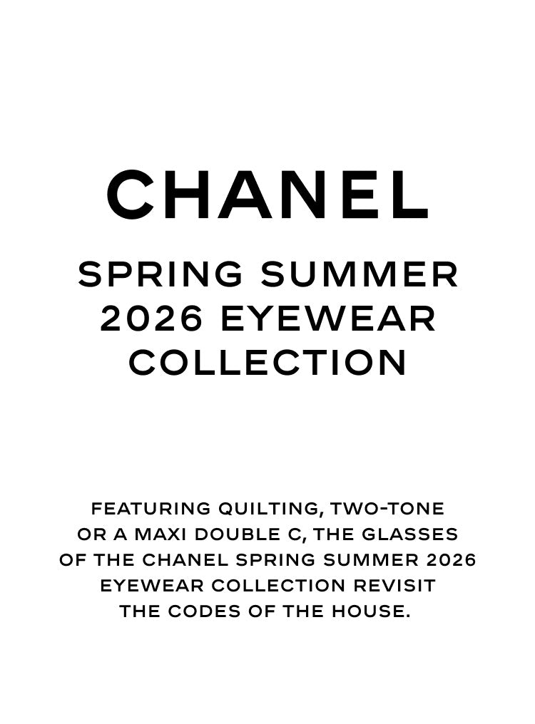 Scopri la Collezione SS26 di CHANEL all'interno delle Boutique Le Lunetier Milano